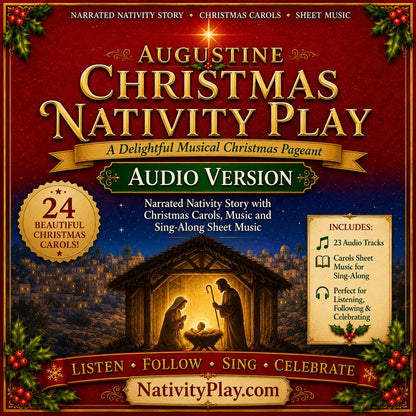 AUGUSTINE CHRISTMAS NATIVITY PLAY — AUDIO VERSION